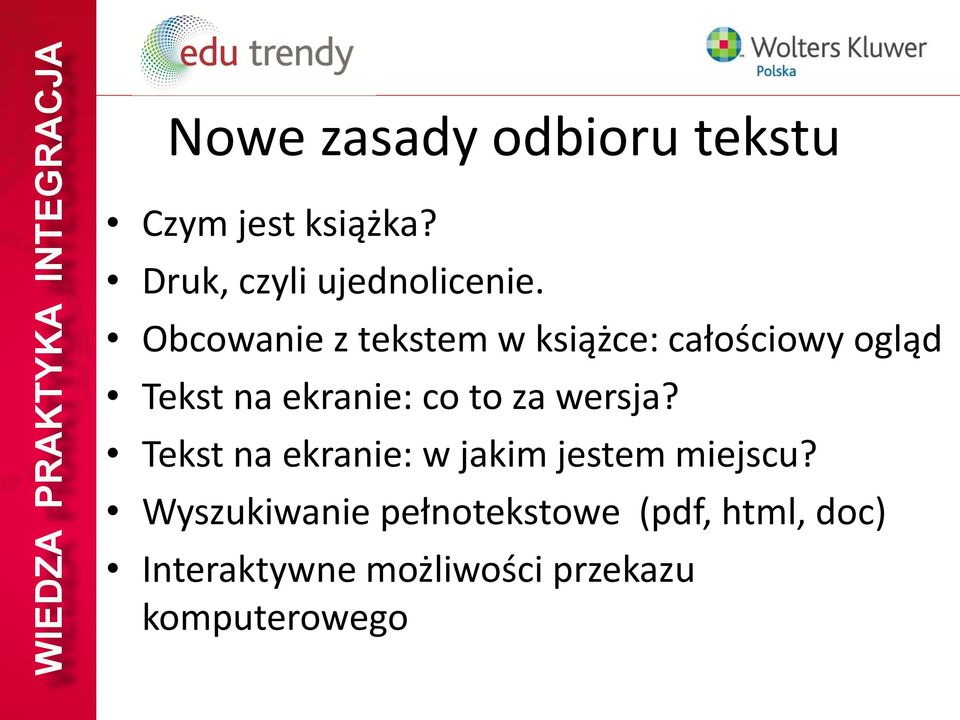 Obcowanie z tekstem w książce: całościowy ogląd Tekst na ekranie: co to za