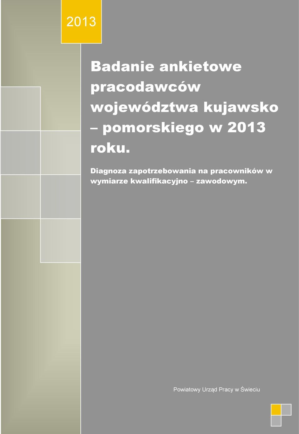 Diagnoza zapotrzebowania na pracowników w