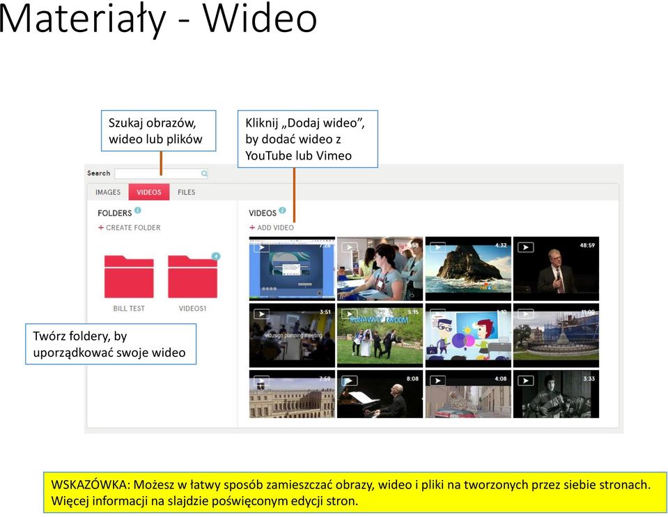 WSKAZÓWKA: Możesz w łatwy sposób zamieszczać obrazy, wideo i pliki na