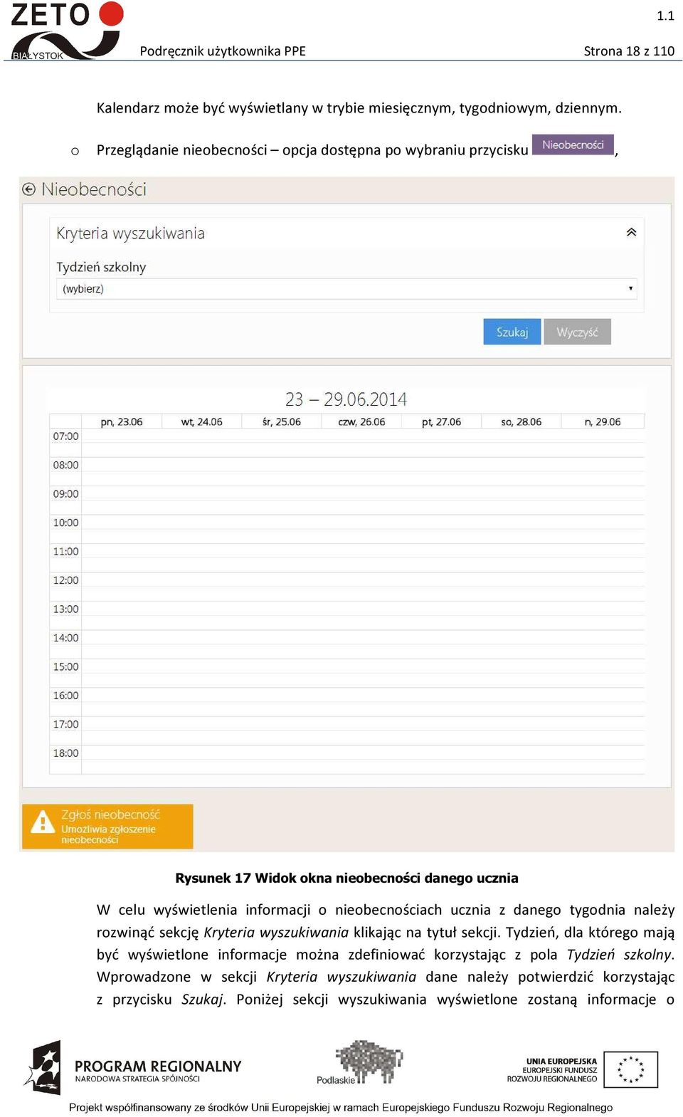 nieobecnościach ucznia z danego tygodnia należy rozwinąć sekcję Kryteria wyszukiwania klikając na tytuł sekcji.