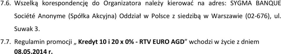 Polsce z siedzibą w Warszawie (02-676