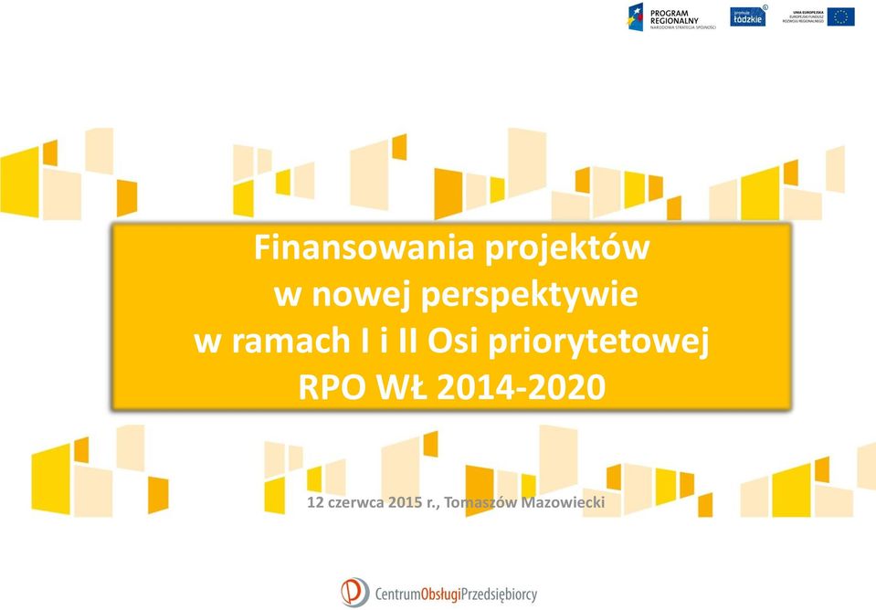 priorytetowej RPO WŁ 2014-2020 12