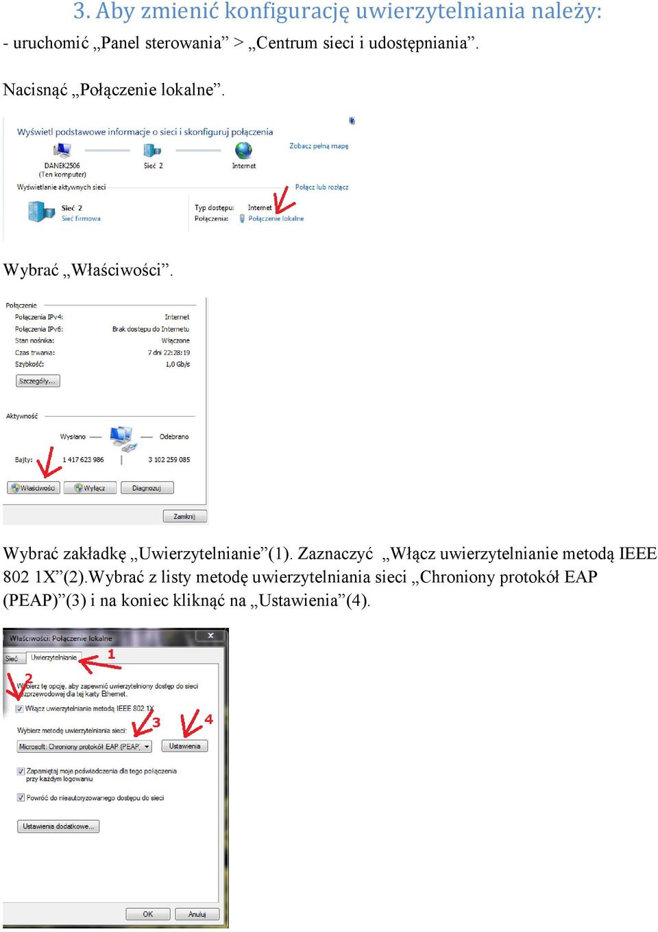 Wybrać zakładkę Uwierzytelnianie (1). Zaznaczyć Włącz uwierzytelnianie metodą IEEE 802 1X (2).