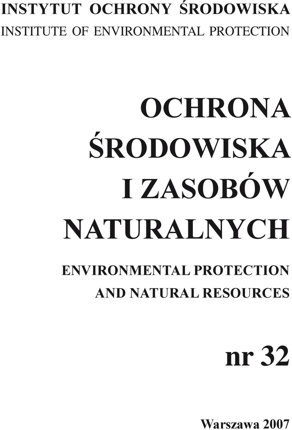 I ZASOBÓW NATURALNYCH ENVIRONMENTAL