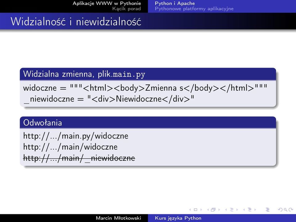 _niewidoczne = "<div>niewidoczne</div>" Odwołania http://.