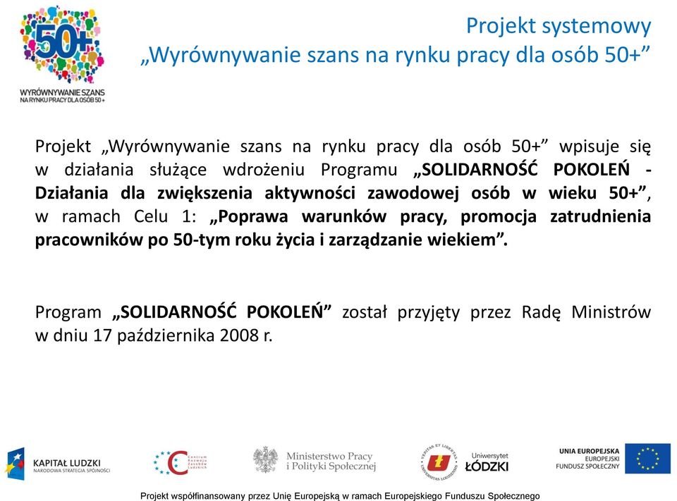 warunków pracy, promocja zatrudnienia pracowników po 50-tym roku życia i zarządzanie