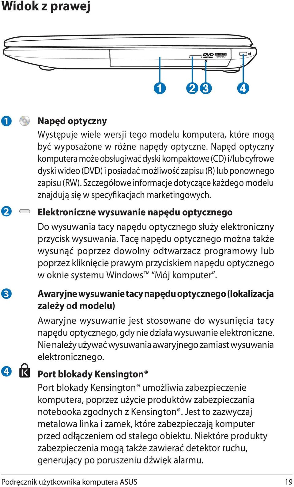 Szczegółowe informacje dotyczące każdego modelu znajdują się w specyfikacjach marketingowych.