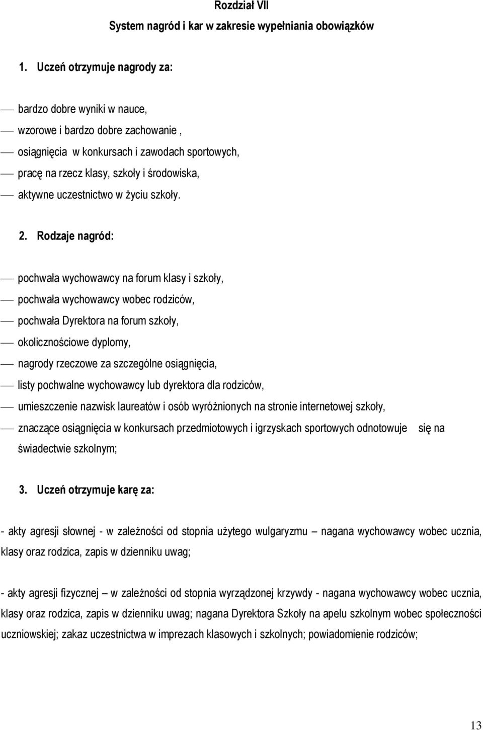uczestnictwo w życiu szkoły. 2.