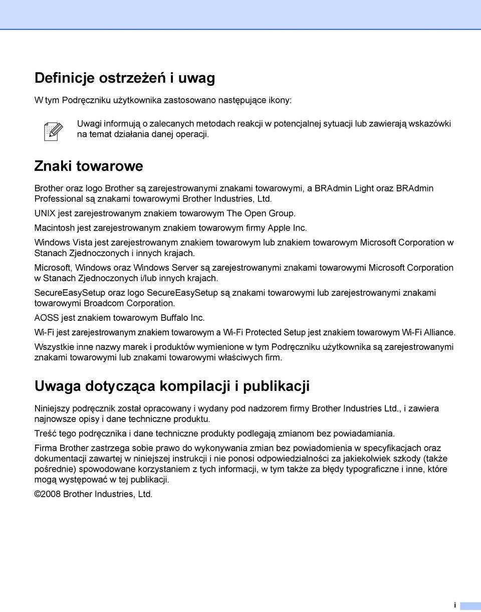 UNIX jest zarejestrowanym znakiem towarowym The Open Group. Macintosh jest zarejestrowanym znakiem towarowym firmy Apple Inc.