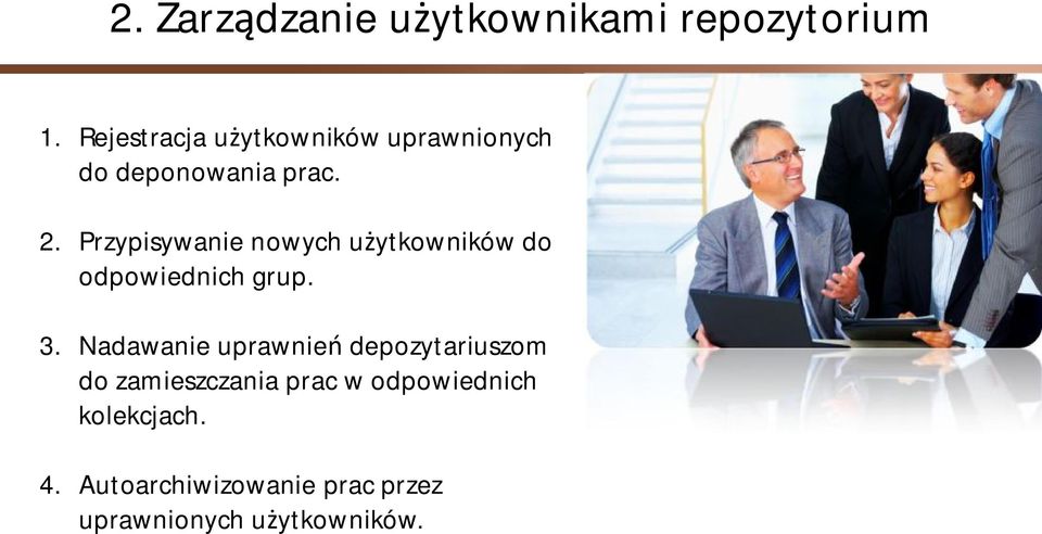 Przypisywanie nowych użytkowników do odpowiednich grup. 3.