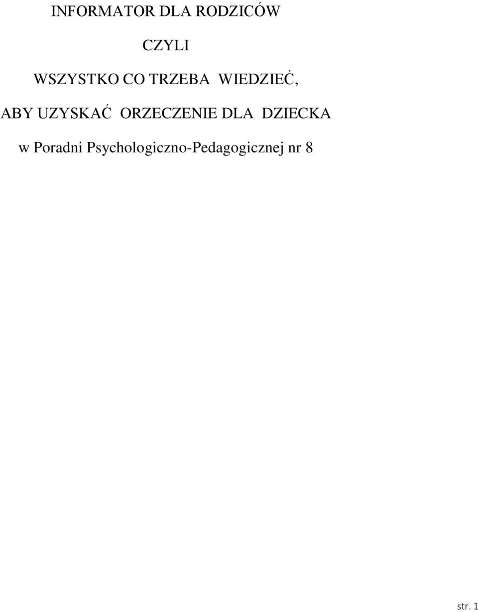 UZYSKAĆ ORZECZENIE DLA DZIECKA w