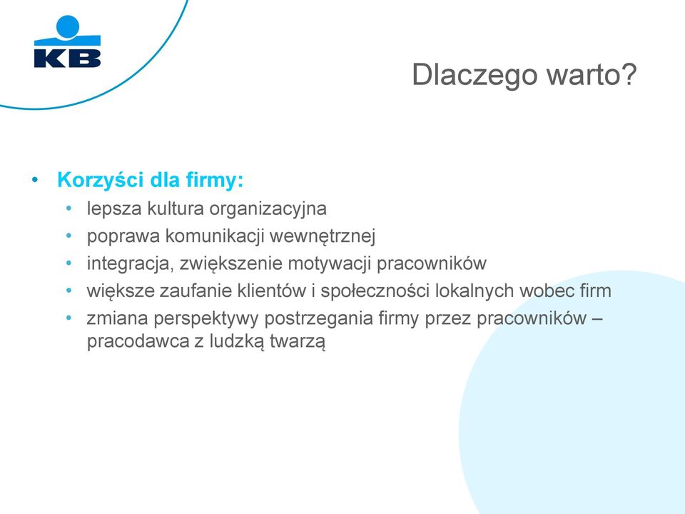 wewnętrznej integracja, zwiększenie motywacji pracowników większe