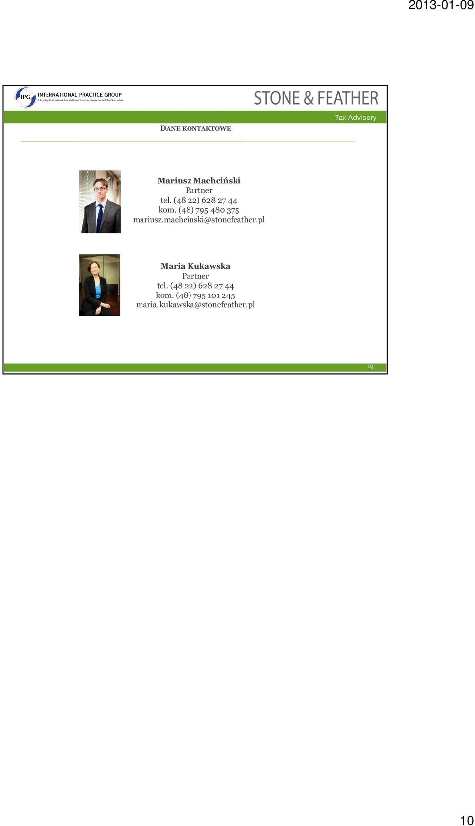 machcinski@stonefeather.pl Maria Kukawska Partner tel.