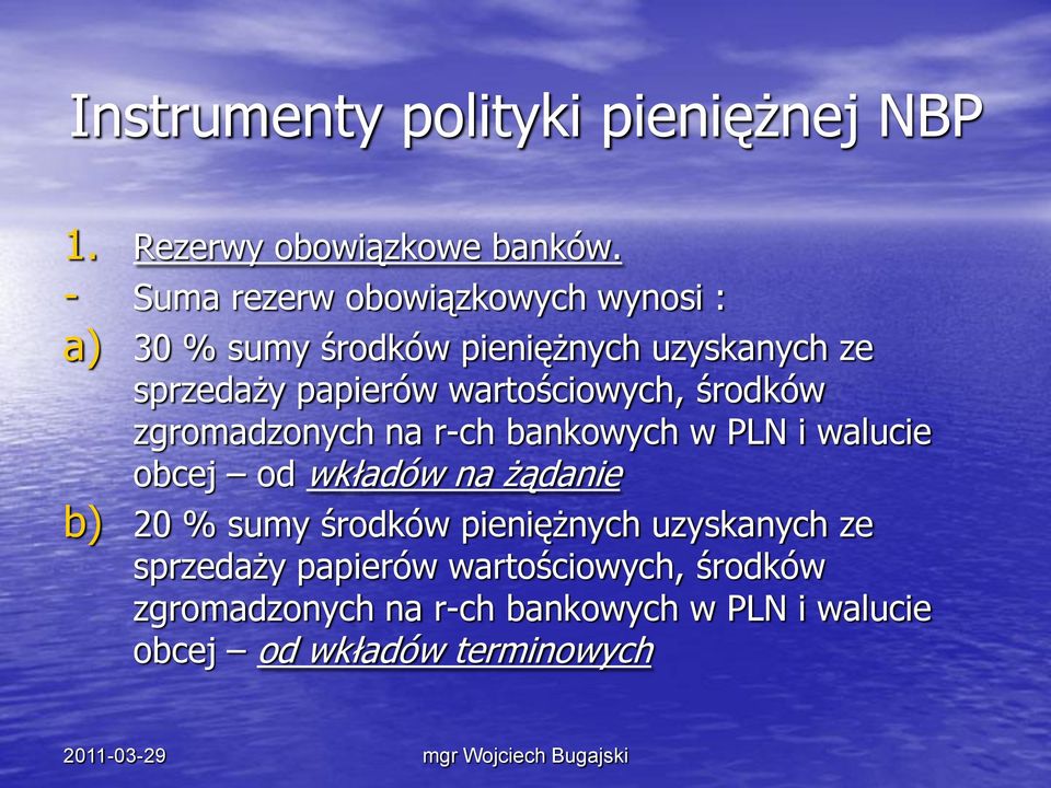 wartościowych, środków zgromadzonych na r-ch bankowych w PLN i walucie obcej od wkładów na żądanie b) 20 %