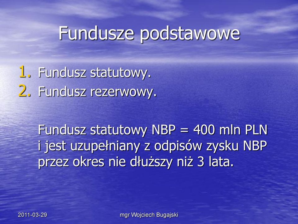 Fundusz statutowy NBP = 400 mln PLN i jest
