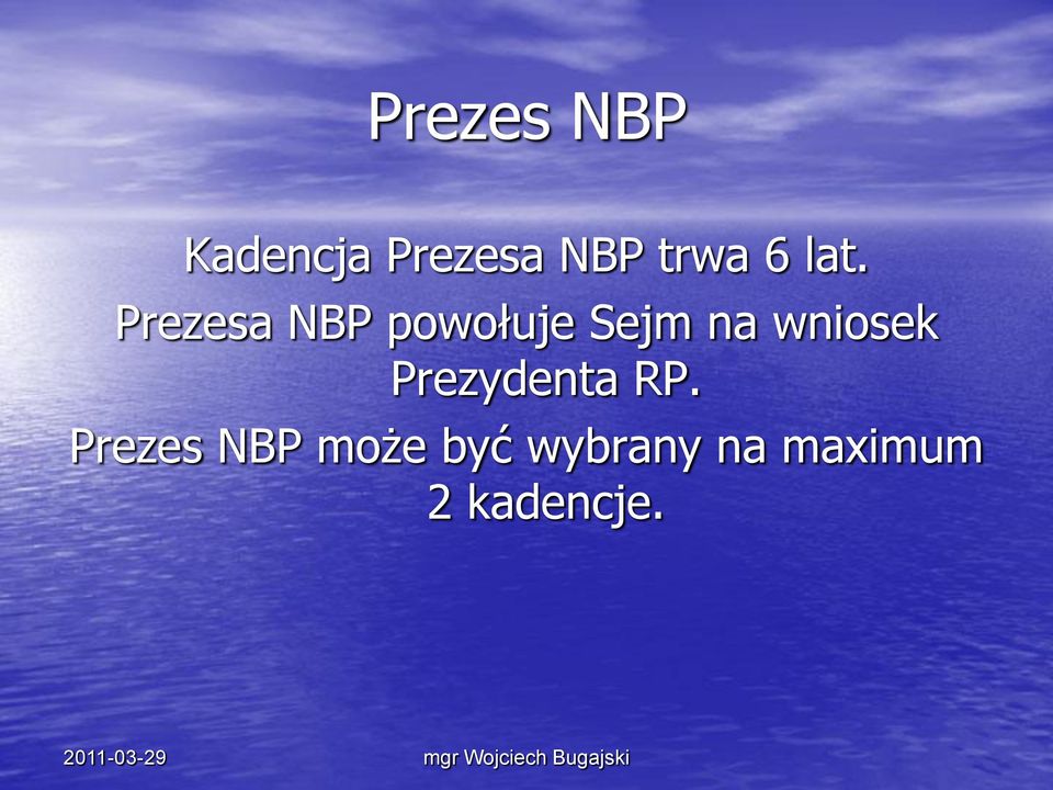 Prezesa NBP powołuje Sejm na wniosek