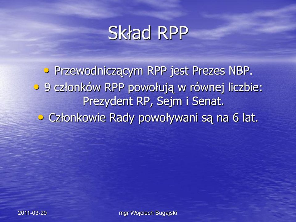 9 członków RPP powołują w równej