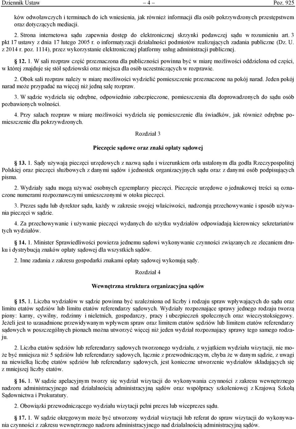 o informatyzacji działalności podmiotów realizujących zadania publiczne (Dz. U. z 2014 r. poz. 11