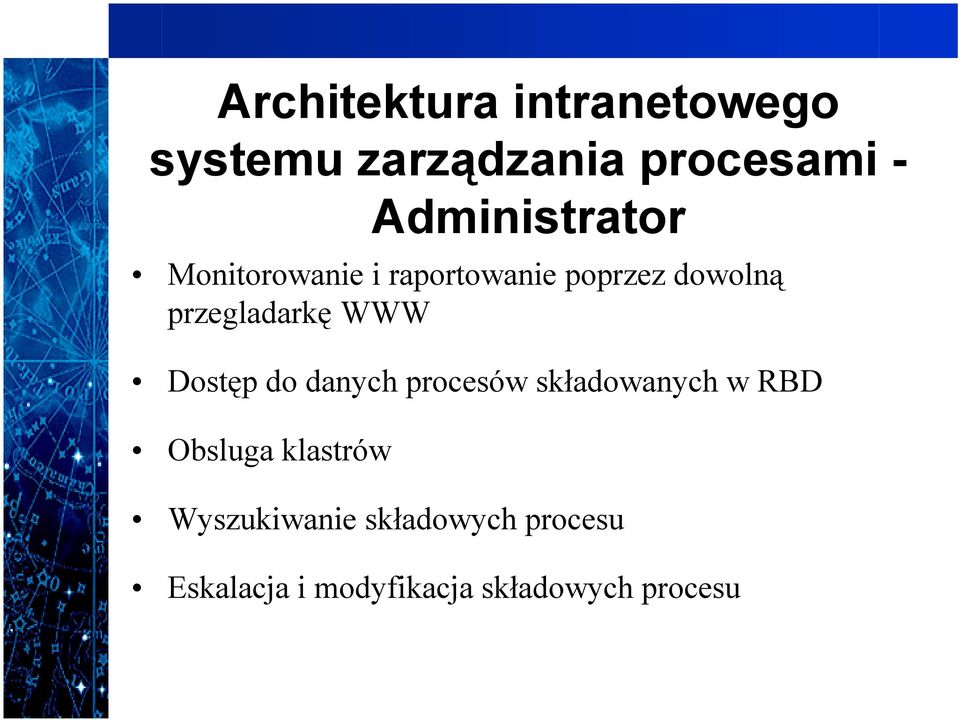 przegladarkę WWW Dostęp do danych procesów składowanych w RBD