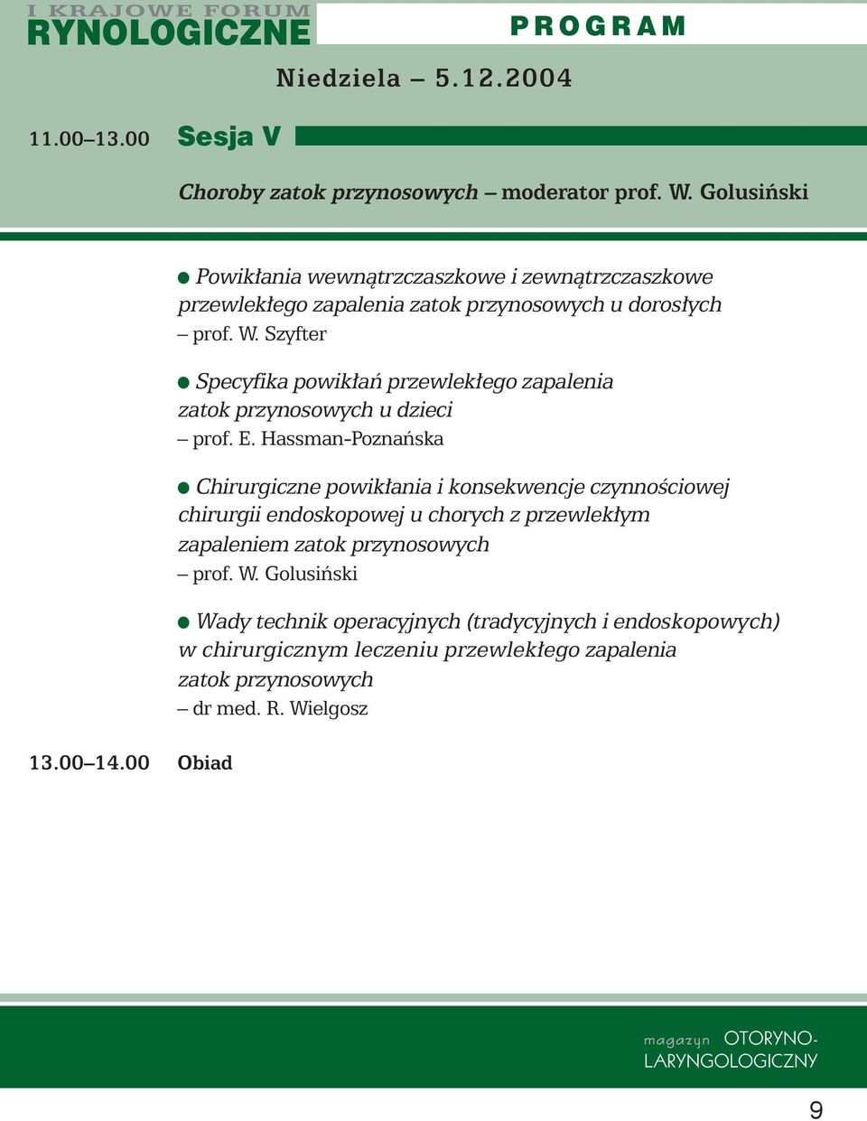 Szyfter Specyfika powik aƒ przewlek ego zapalenia zatok przynosowych u dzieci prof. E.