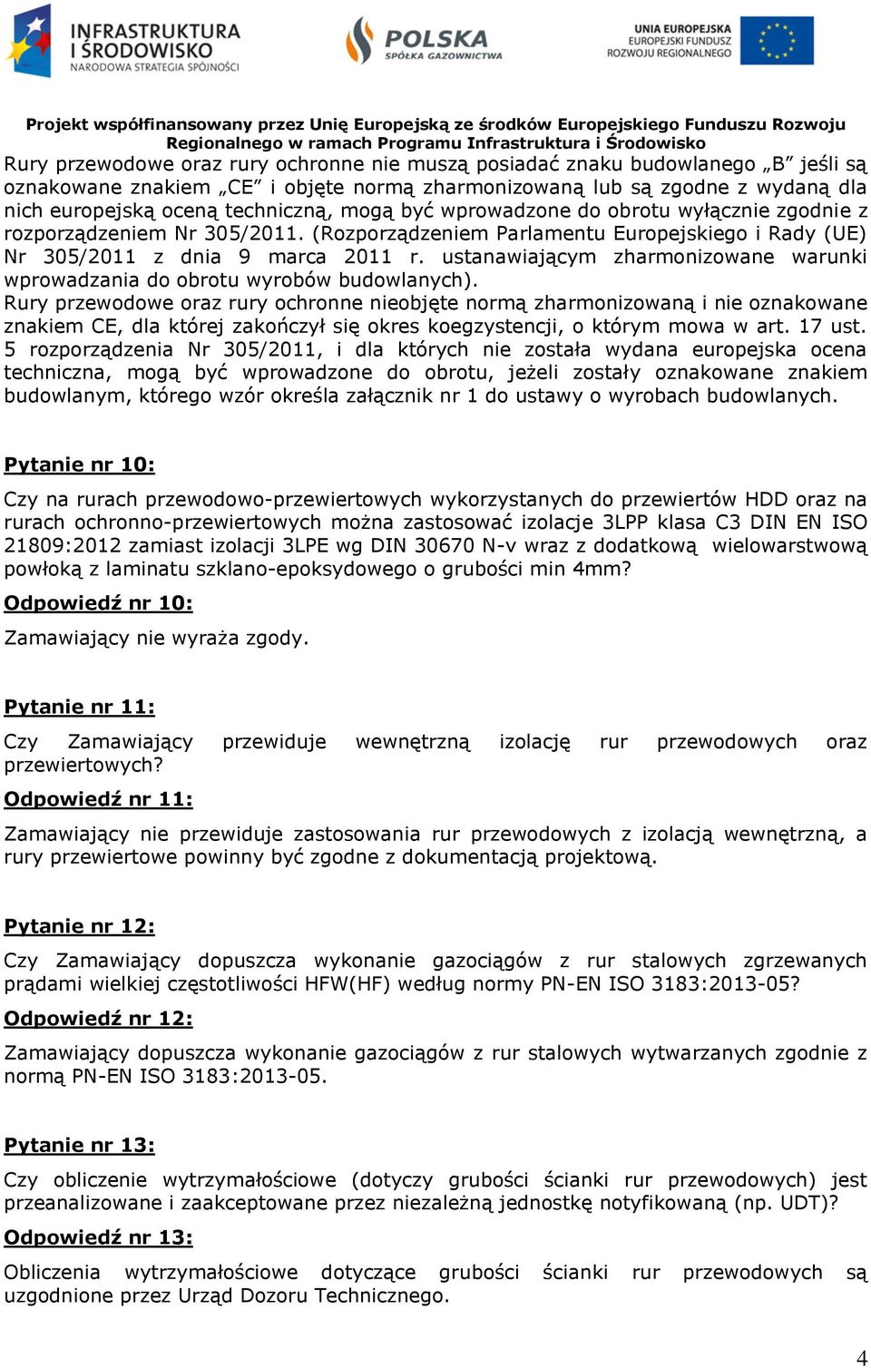 ustanawiającym zharmonizowane warunki wprowadzania do obrotu wyrobów budowlanych).