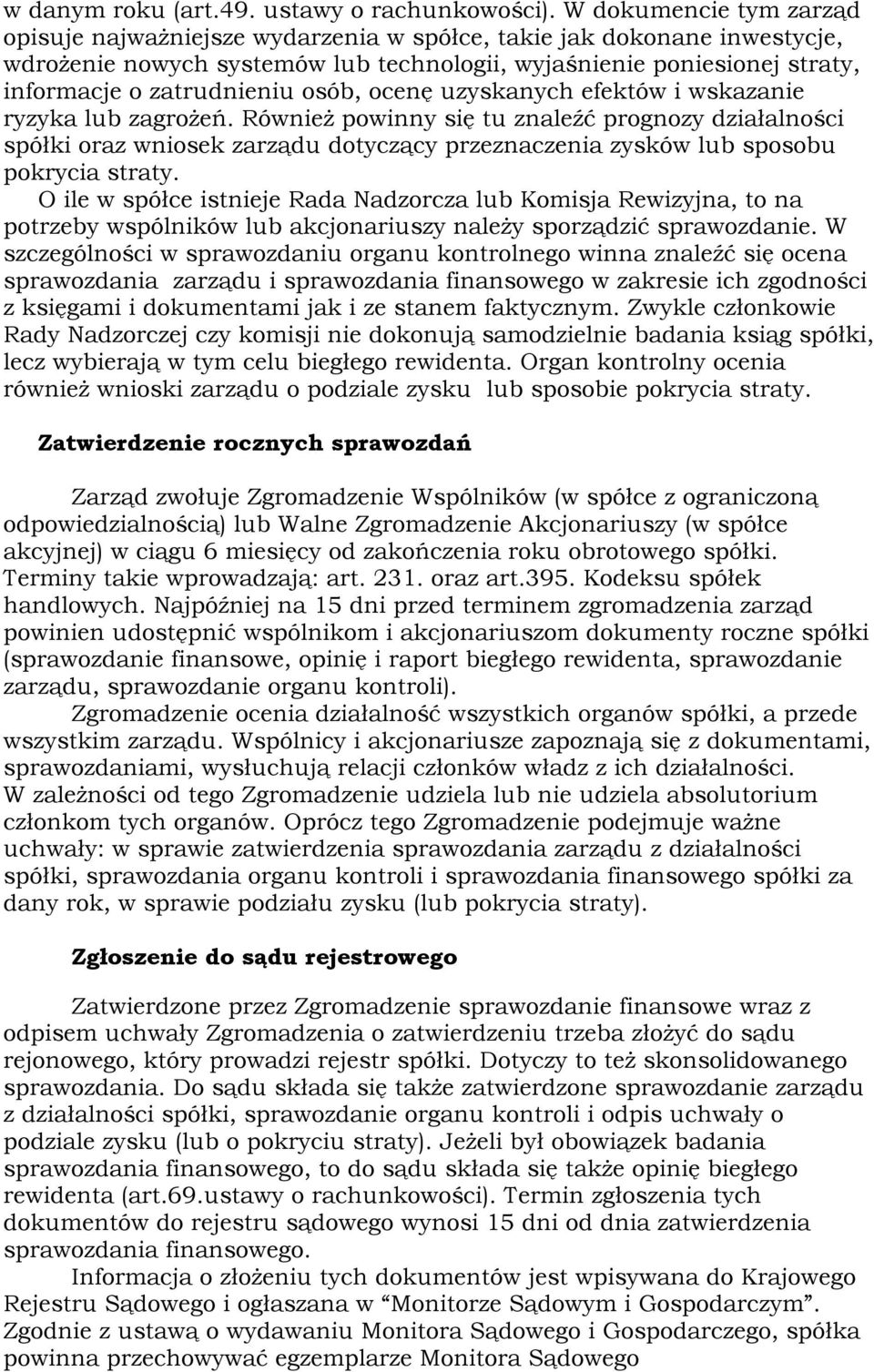 osób, ocenę uzyskanych efektów i wskazanie ryzyka lub zagrożeń.