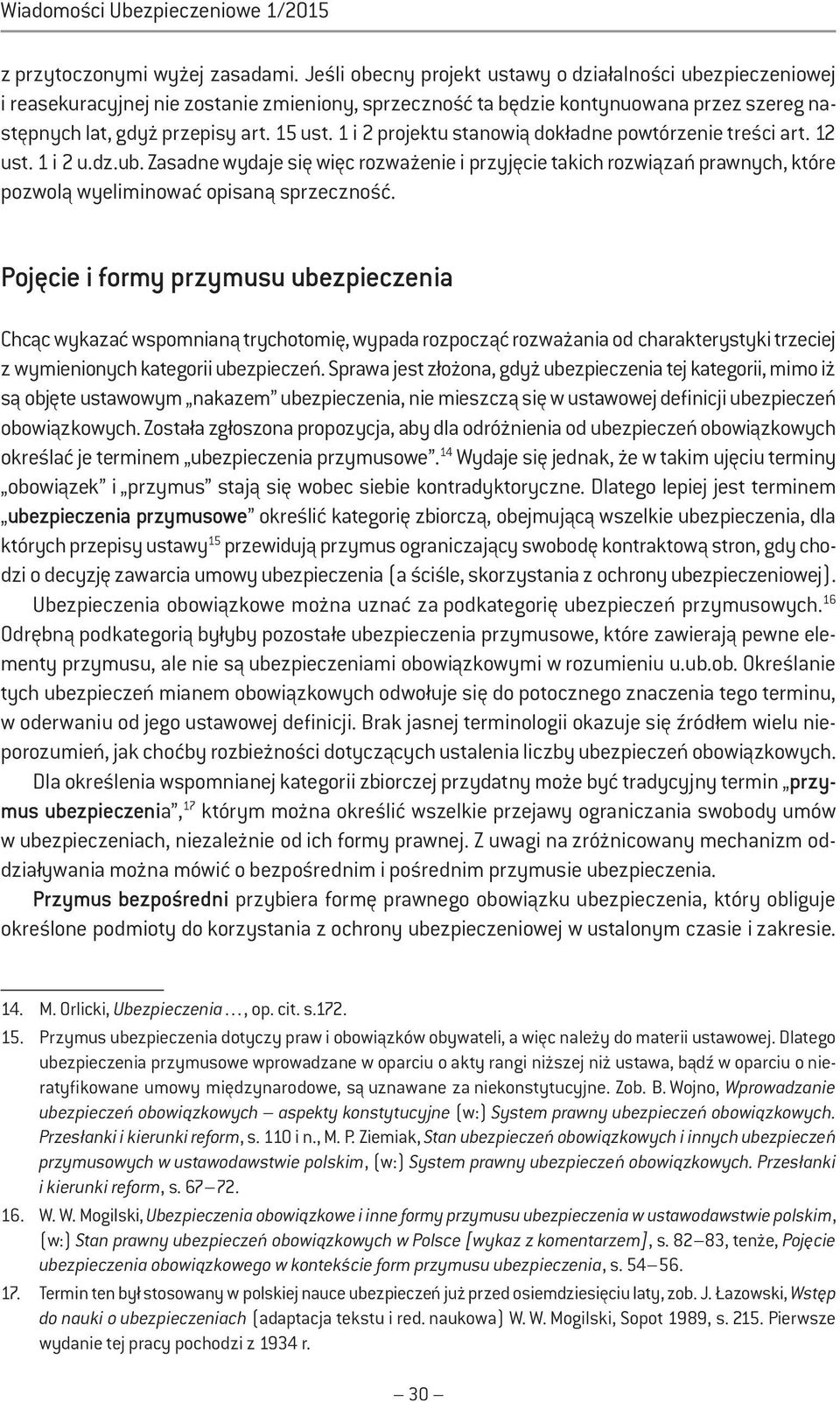 1 i 2 projektu stanowią dokładne powtórzenie treści art. 12 ust. 1 i 2 u.dz.ub.