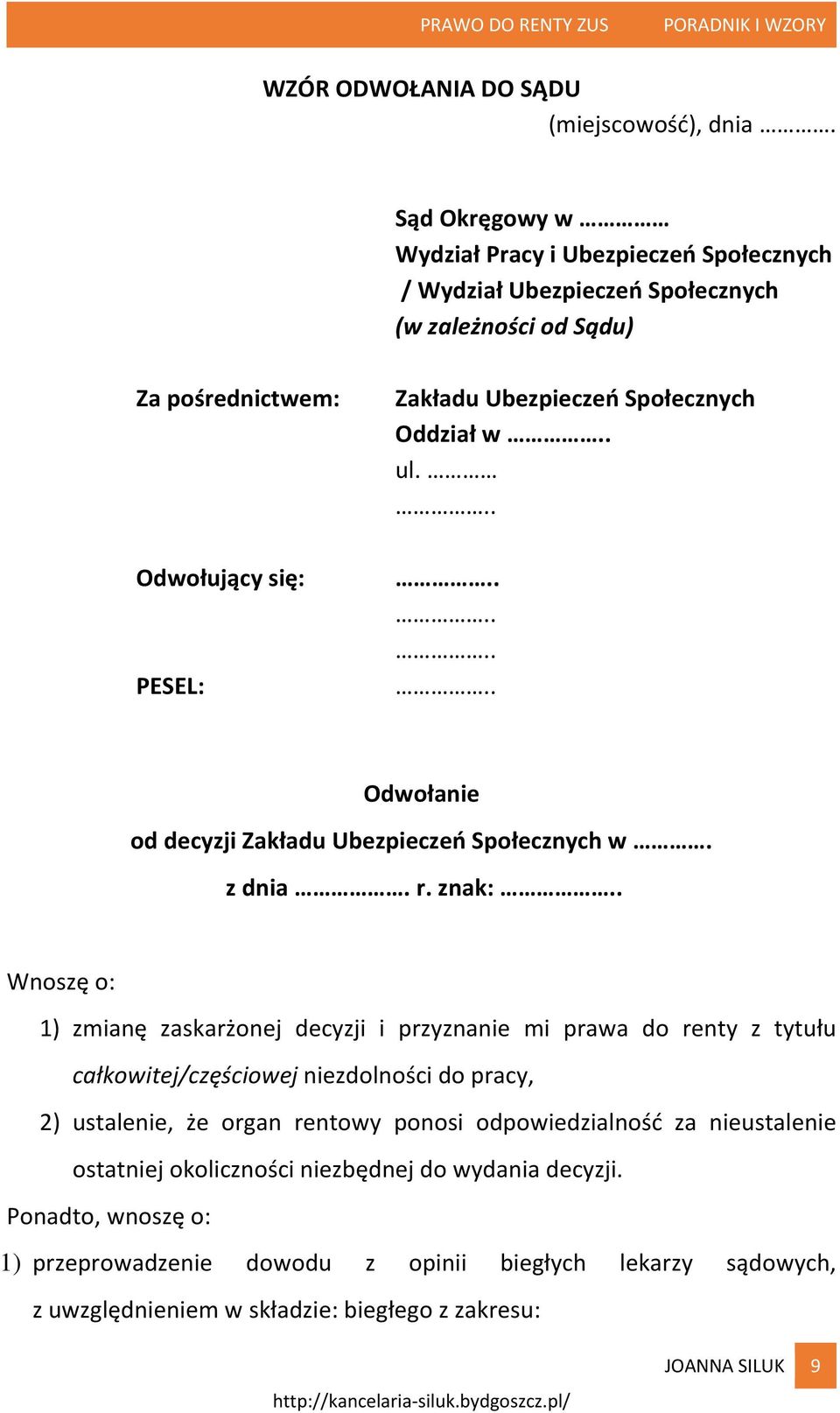 .. Odwołujący się: PESEL:........ Odwołanie od decyzji Zakładu Ubezpieczeń Społecznych w. z dnia. r. znak:.