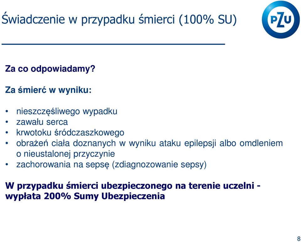 ciała doznanych w wyniku ataku epilepsji albo omdleniem o nieustalonej przyczynie
