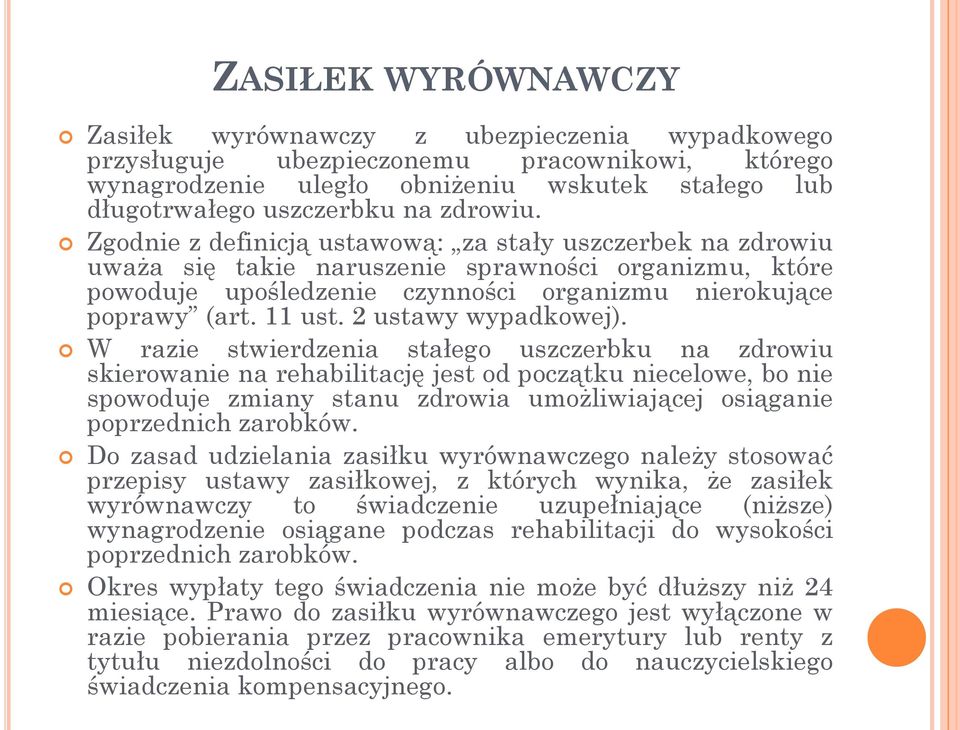 2 ustawy wypadkowej).