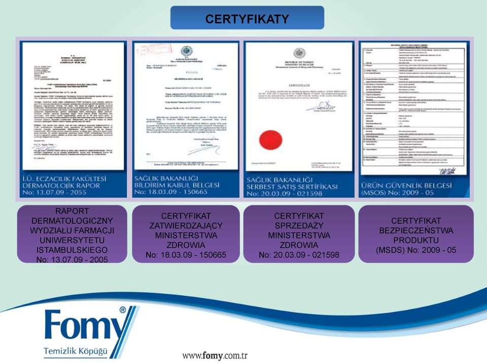 09-2005 CERTYFIKAT ZATWIERDZAJĄCY MINISTERSTWA ZDROWIA No: 18.03.