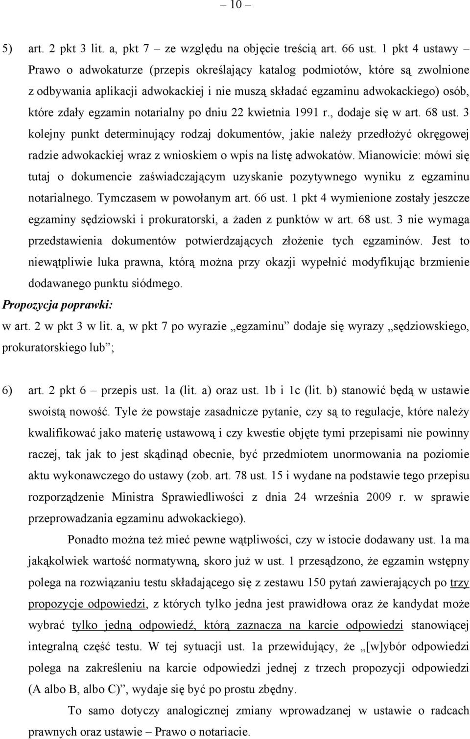 notarialny po dniu 22 kwietnia 1991 r., dodaje się w art. 68 ust.