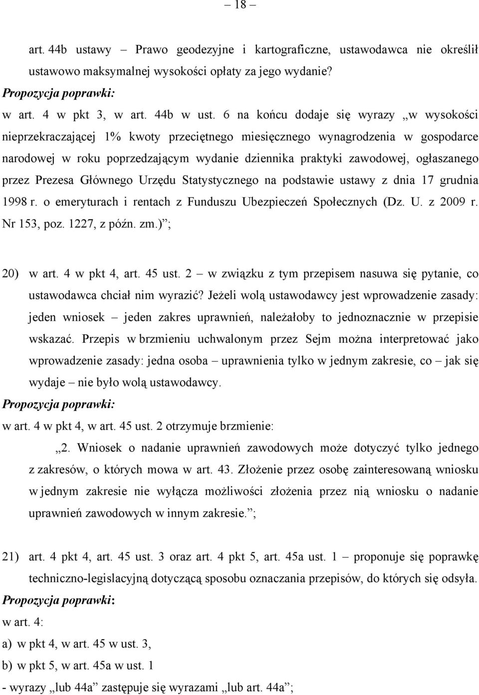 ogłaszanego przez Prezesa Głównego Urzędu Statystycznego na podstawie ustawy z dnia 17 grudnia 1998 r. o emeryturach i rentach z Funduszu Ubezpieczeń Społecznych (Dz. U. z 2009 r. Nr 153, poz.