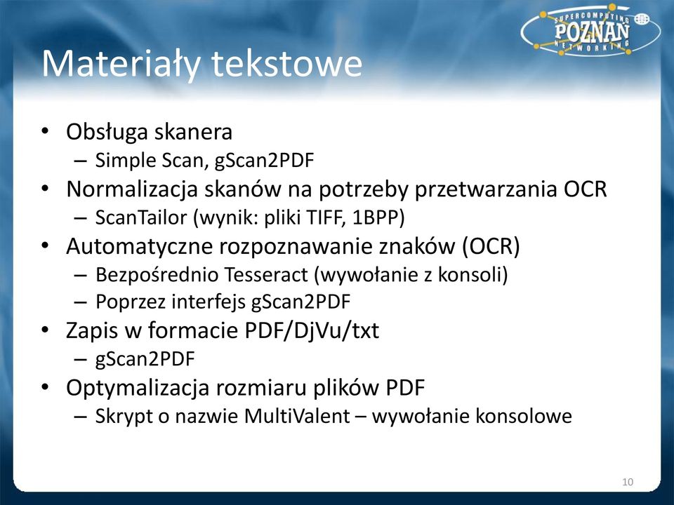 Bezpośrednio Tesseract (wywołanie z konsoli) Poprzez interfejs gscan2pdf Zapis w formacie