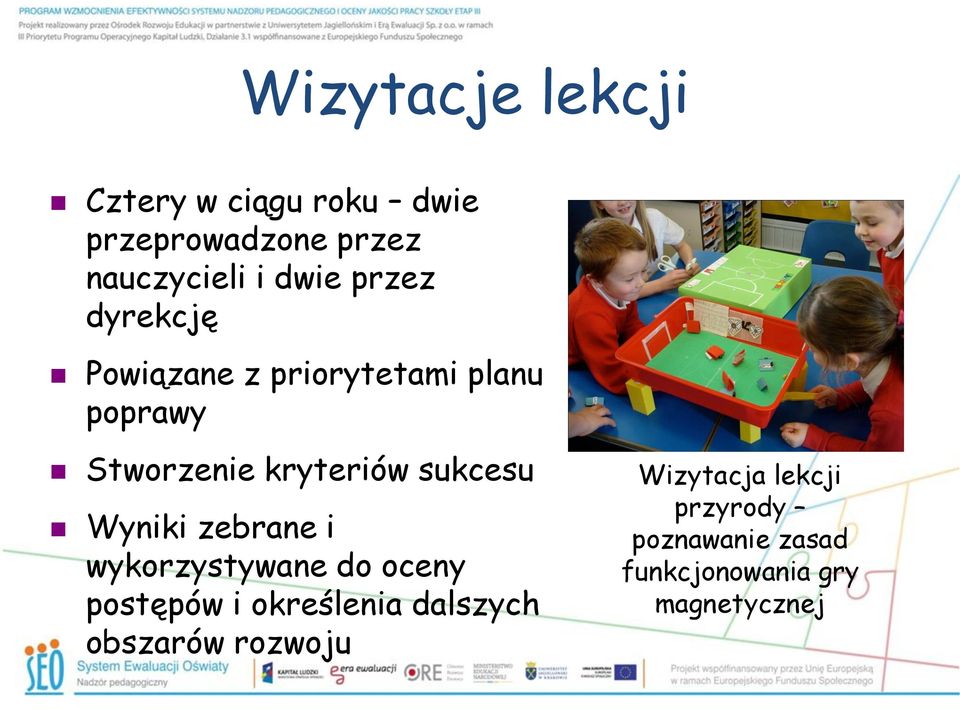 sukcesu Wyniki zebrane i wykorzystywane do oceny postępów i określenia dalszych