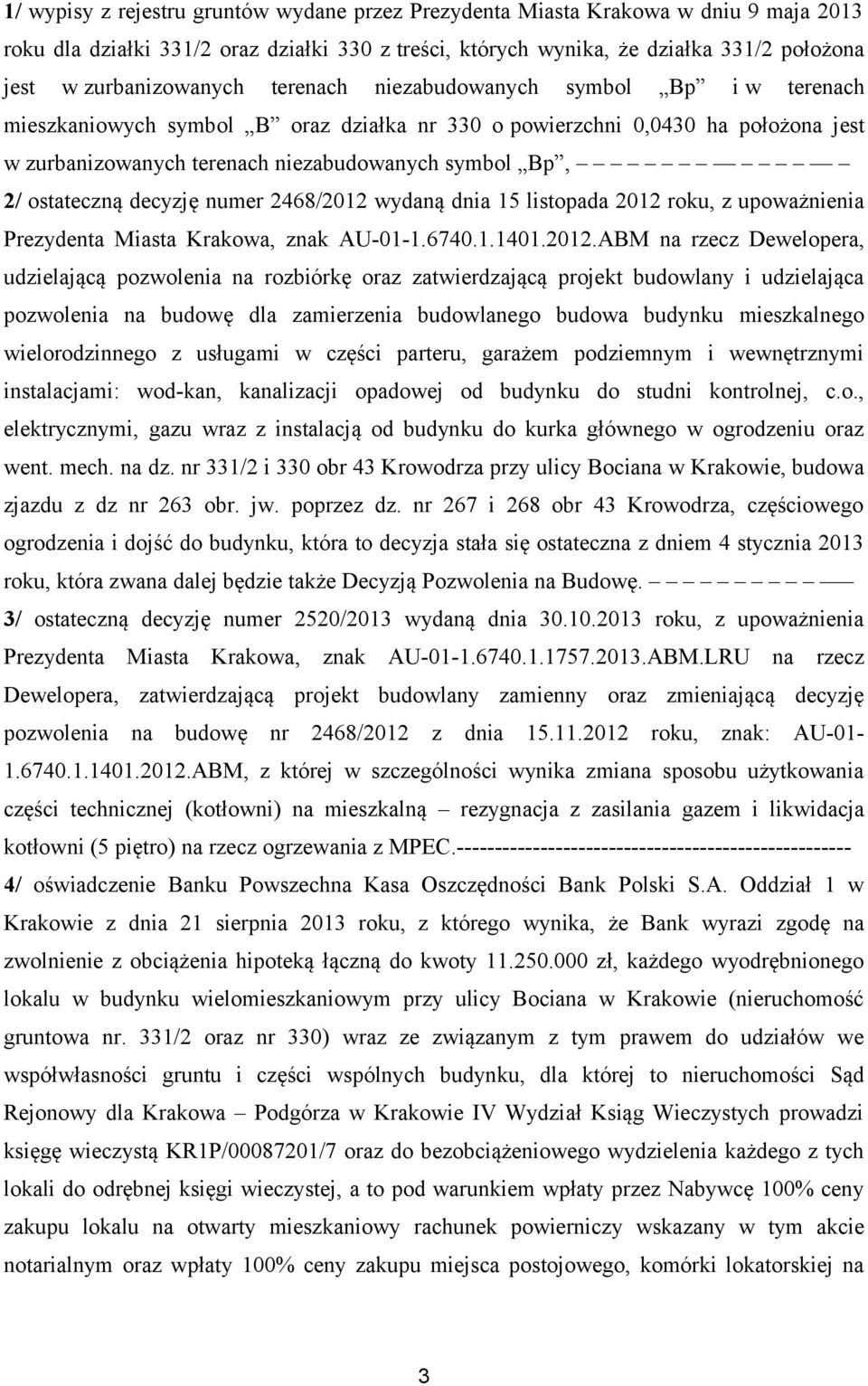 2/ ostateczną decyzję numer 2468/2012 