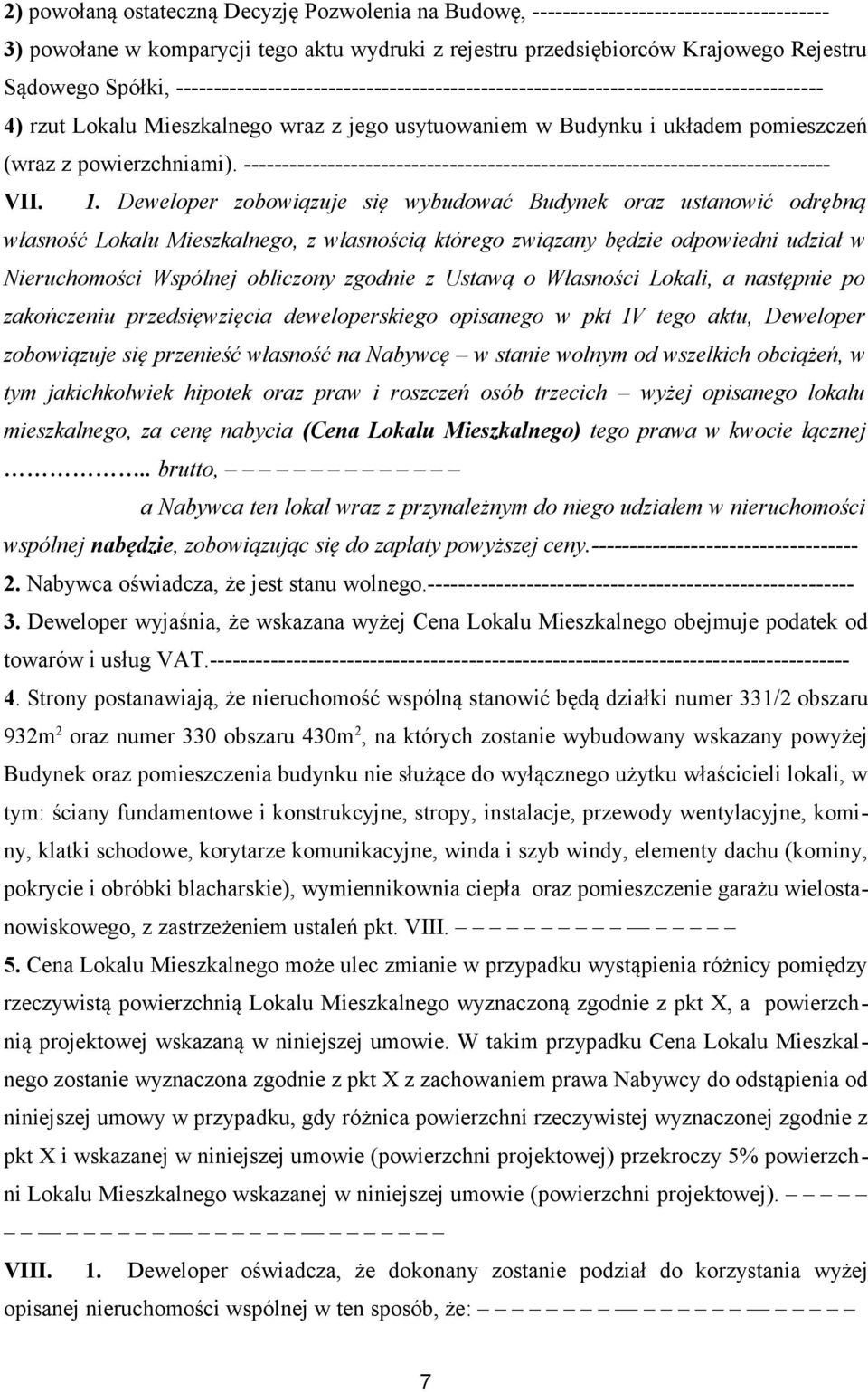 ----------------------------------------------------------------------------- VII. 1.