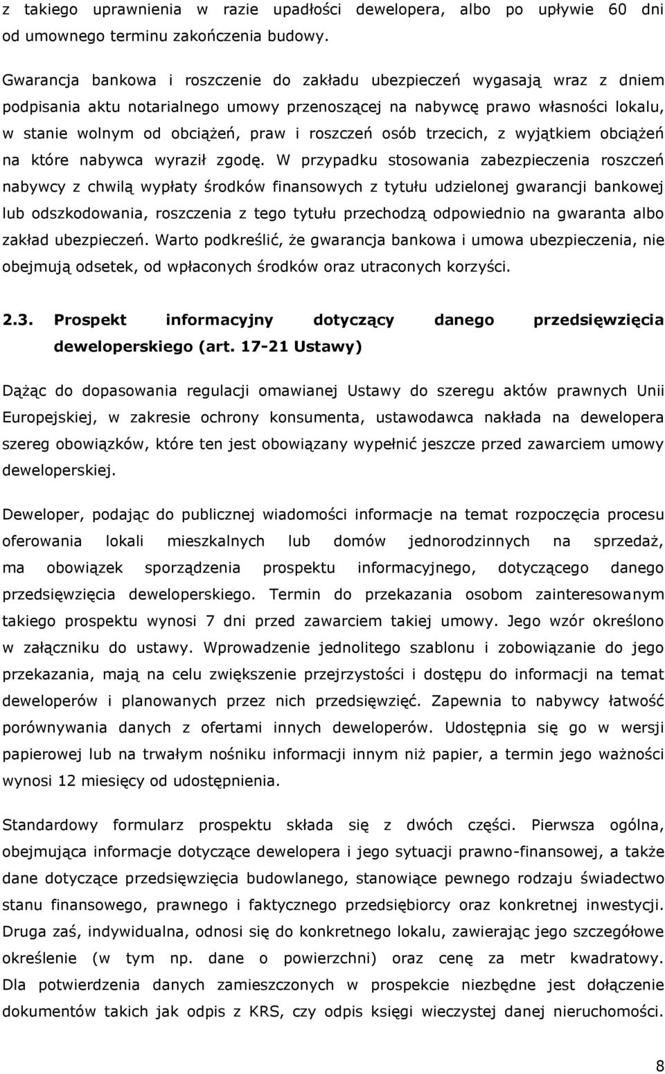 roszczeń osób trzecich, z wyjątkiem obciążeń na które nabywca wyraził zgodę.