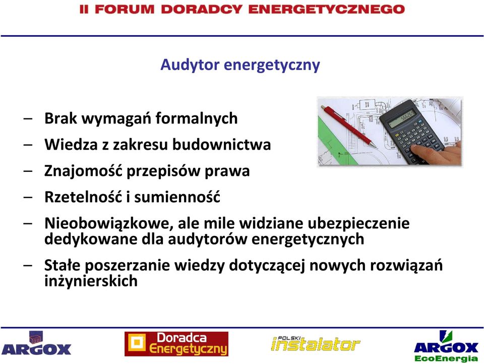 Nieobowiązkowe, ale mile widziane ubezpieczenie dedykowane dla