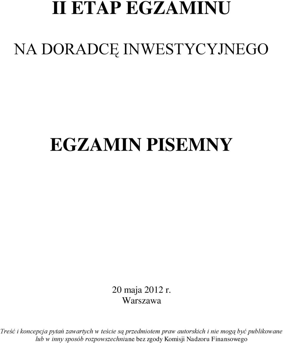 Warszawa Treść i koncepcja pytań zawartych w teście są