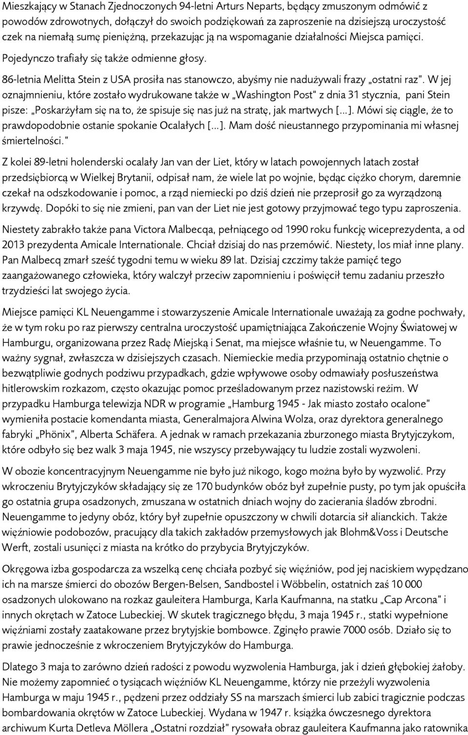 86-letnia Melitta Stein z USA prosiła nas stanowczo, abyśmy nie nadużywali frazy ostatni raz.