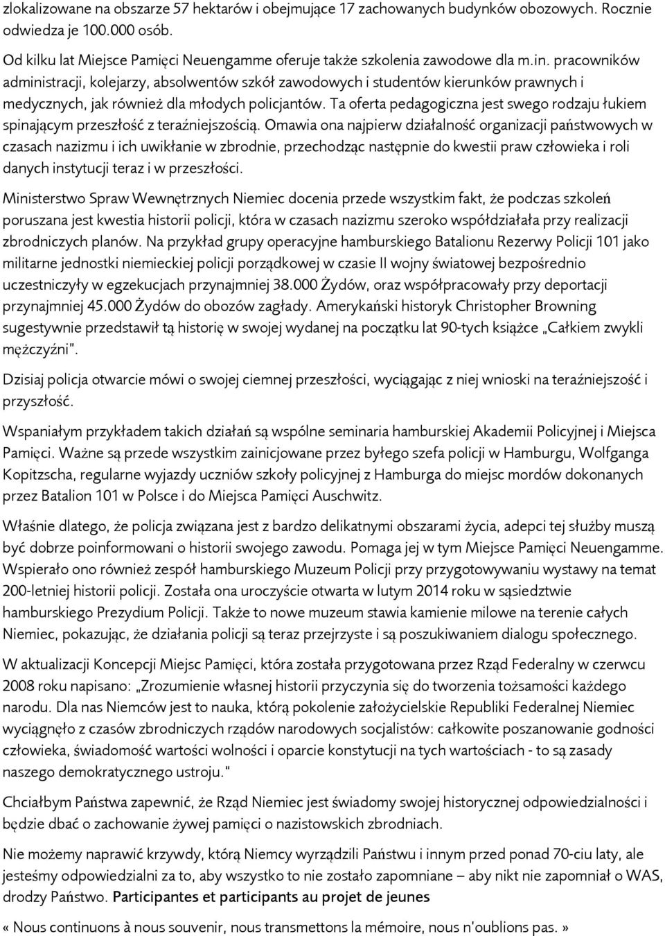 Ta oferta pedagogiczna jest swego rodzaju łukiem spinającym przeszłość z teraźniejszością.