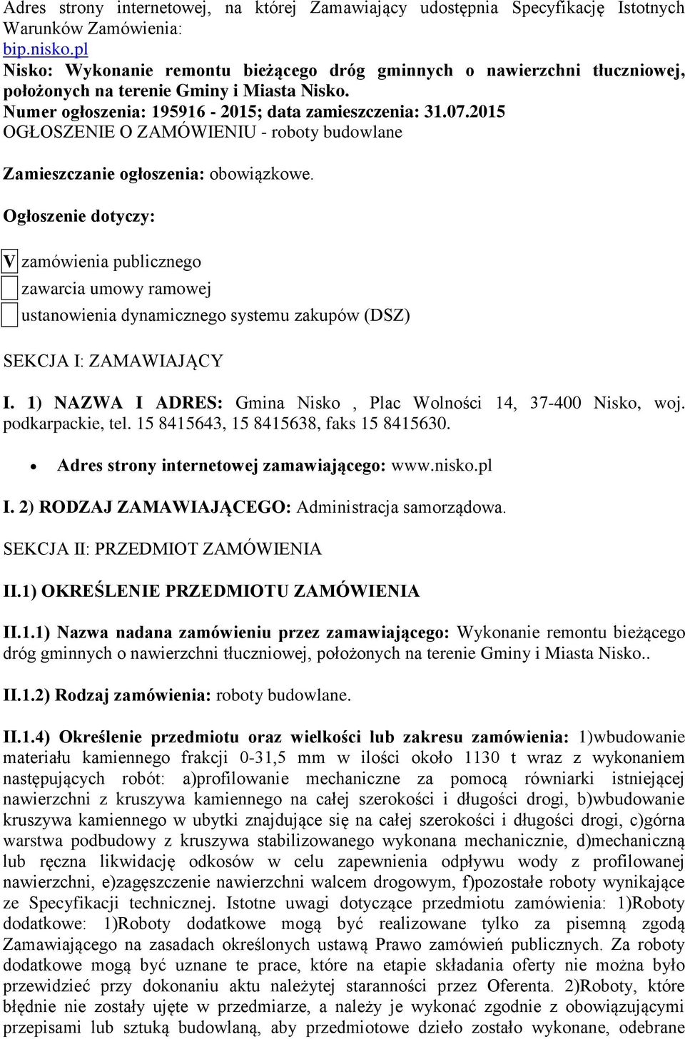 2015 OGŁOSZENIE O ZAMÓWIENIU - roboty budowlane Zamieszczanie ogłoszenia: obowiązkowe.