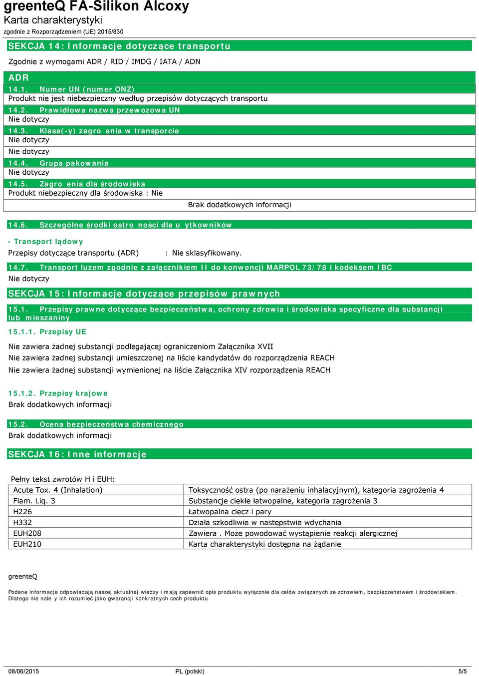 Szczególne środki ostrożności dla użytkowników - Transport lądowy Przepisy dotyczące transportu (ADR). 14.7.