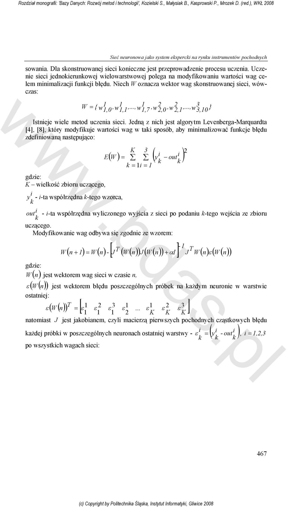 Nech W oznacza ektor ag skonstruoane sec, óczas:.bdas.p W = {,,,,,,7,,,,,,, } Istnee ee metod uczena sec.
