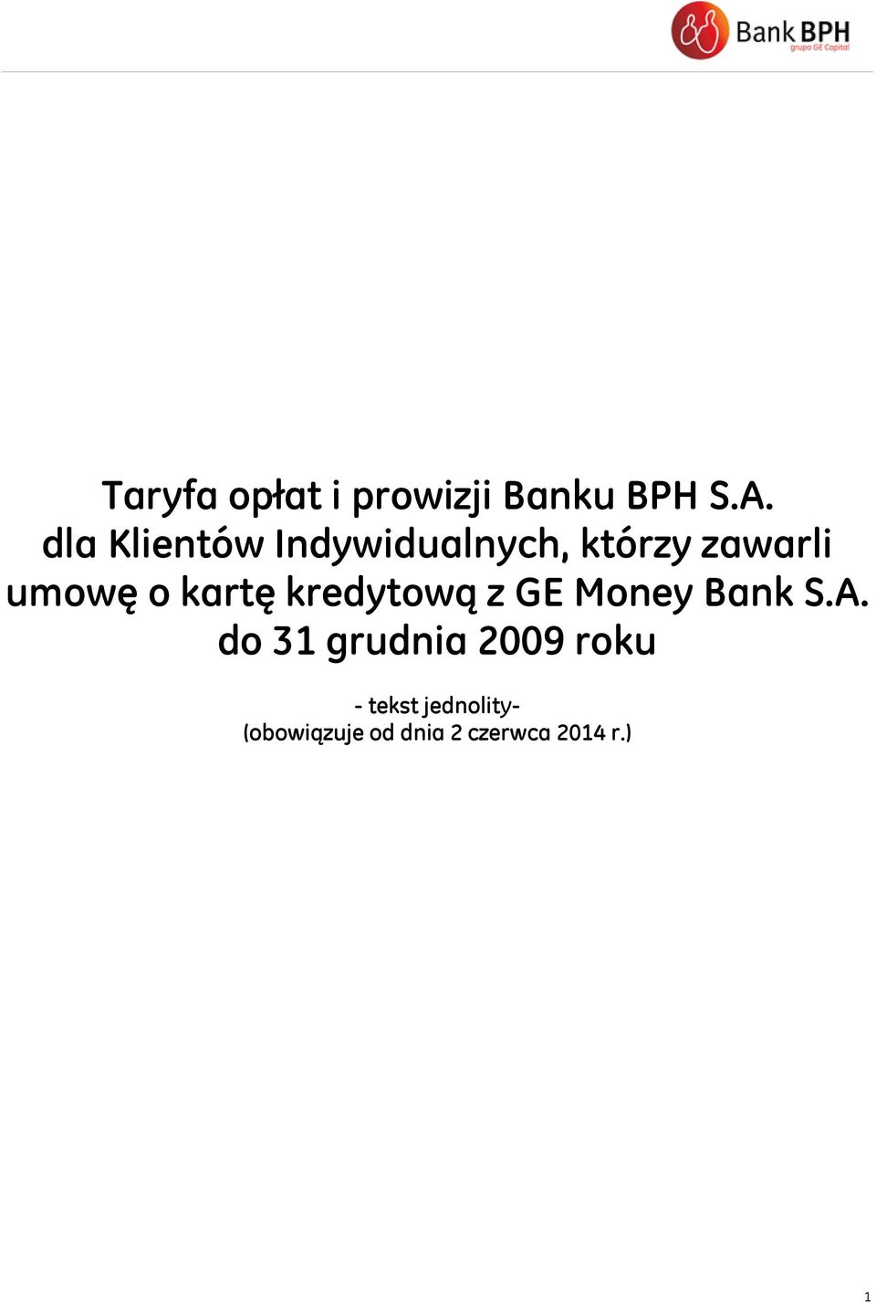 dla Klientów Indywidualnych, którzy zawarli umowę o kartę kredytową