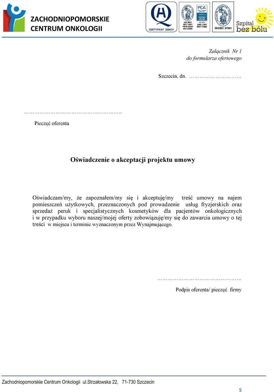 najem pomieszczeń użytkowych, przeznaczonych pod prowadzenie usług fryzjerskich oraz sprzedaż peruk i specjalistycznych