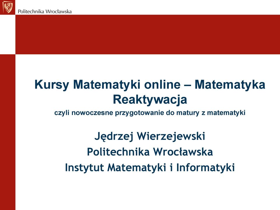 do matury z matematyki Jędrzej Wierzejewski