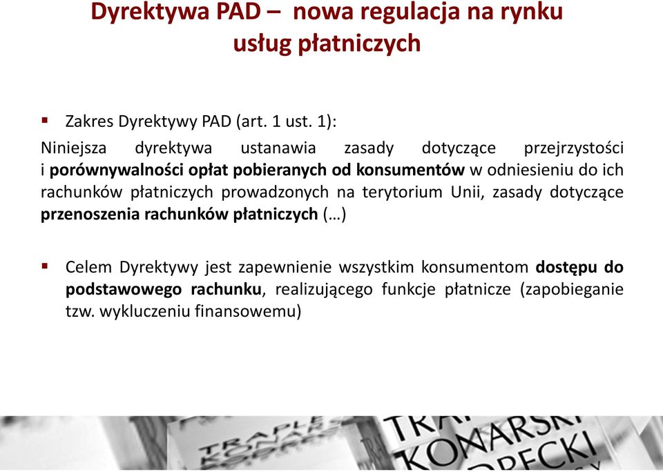 odniesieniu do ich rachunków płatniczych prowadzonych na terytorium Unii, zasady dotyczące przenoszenia rachunków płatniczych