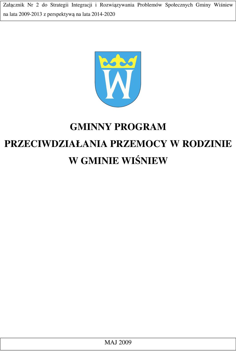 z perspektywą na lata 2014-2020 GMINNY PROGRAM